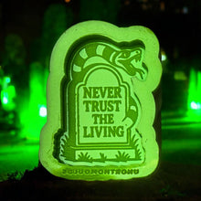 Load image into Gallery viewer, Never Trust The Living 8mm Mini