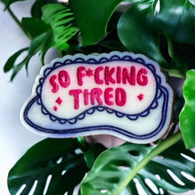 Load image into Gallery viewer, So F*cking Tired Duo