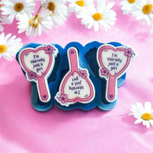 Load image into Gallery viewer, I’m Literally Just A Girl Mirror Trio