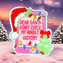Load image into Gallery viewer, Dear Santa, Don’t Check My Kindle History Duo