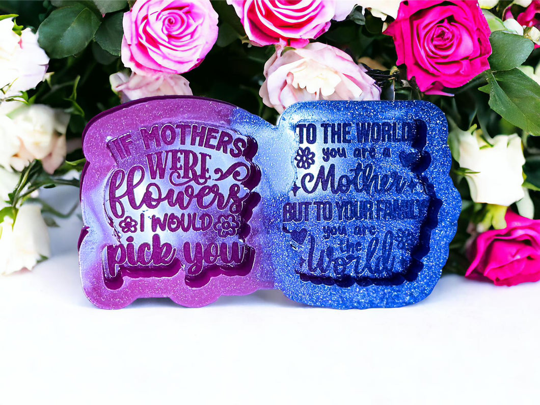 If Mothers Were Flowers/To The World You Are A Mother Duo
